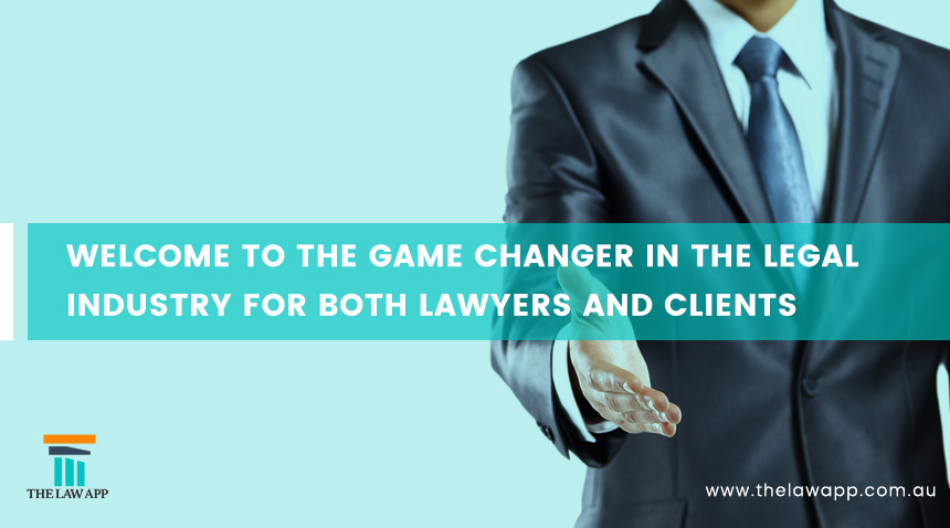 Welcome To The Game Changer In The Legal Services Industry For Both Lawyers And Clients