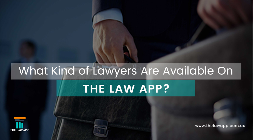 What Kind of Lawyers Are Available On The Law App?